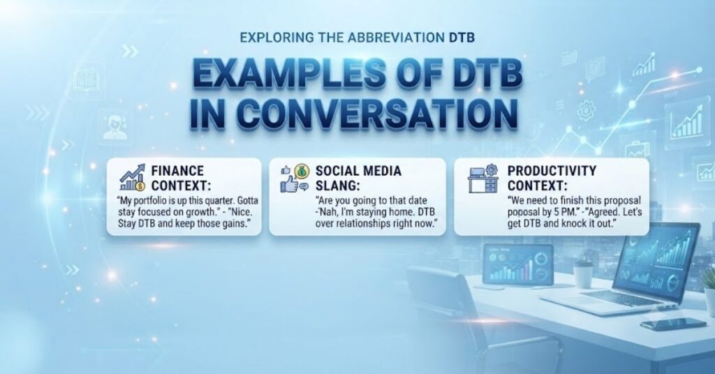 Examples of DTB in Conversation