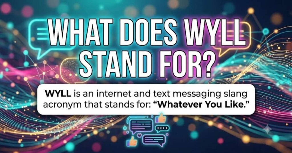 What Does WYLL Stand For?