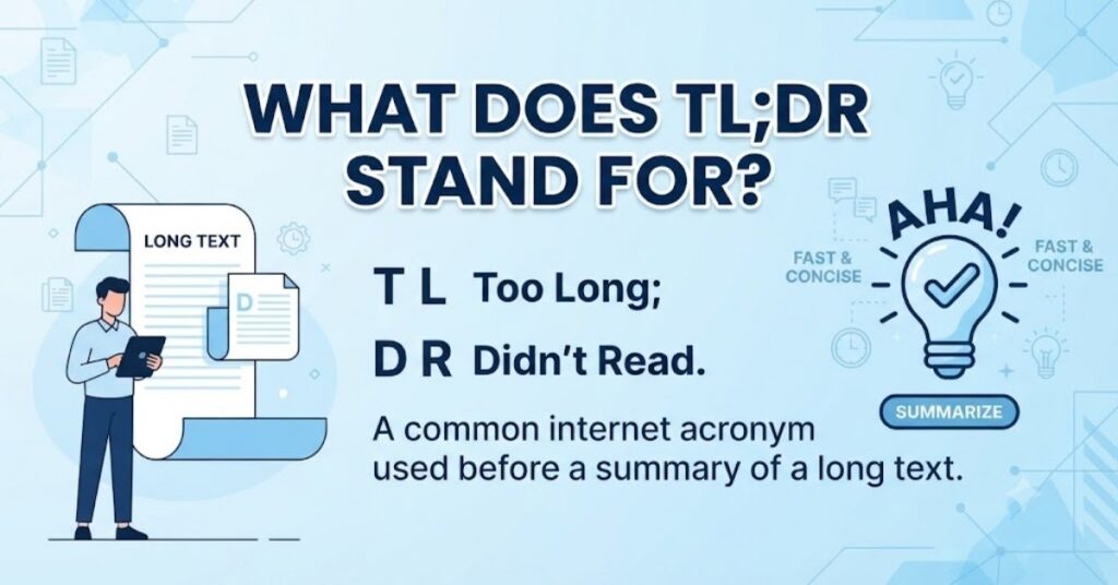 What does TL DR stand for?