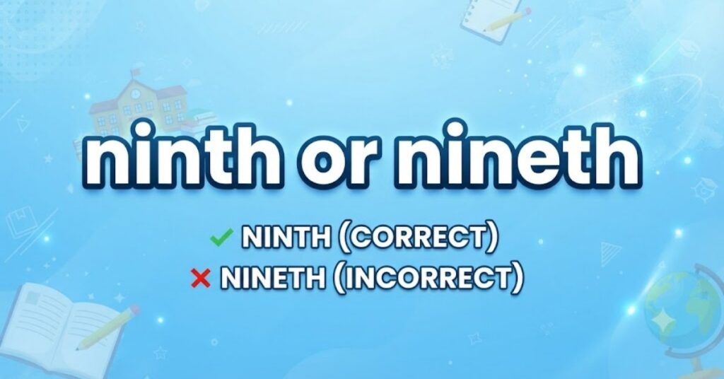 ninth or nineth